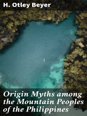 cover image of Origin Myths among the Mountain Peoples of the Philippines